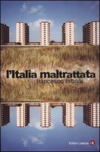 L'Italia maltrattata