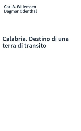 Calabria. Destino di una terra di transito