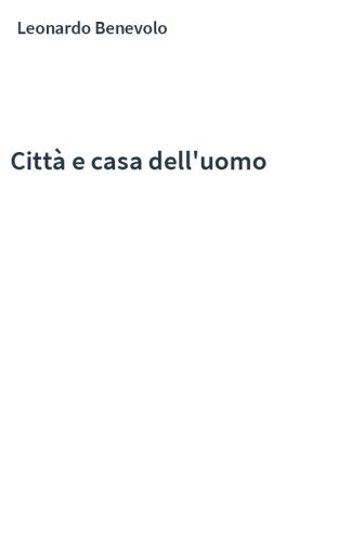 Città e casa dell'uomo