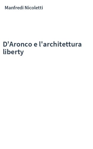 D'Aronco e l'architettura liberty