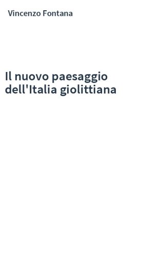 Il nuovo paesaggio dell'Italia giolittiana