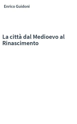 La città dal Medioevo al Rinascimento