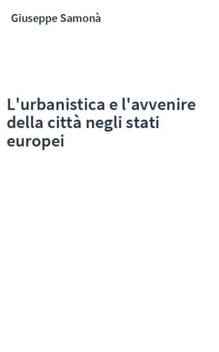 L'urbanistica e l'avvenire della città negli stati europei