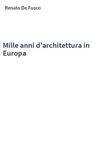 Mille anni d'architettura in Europa