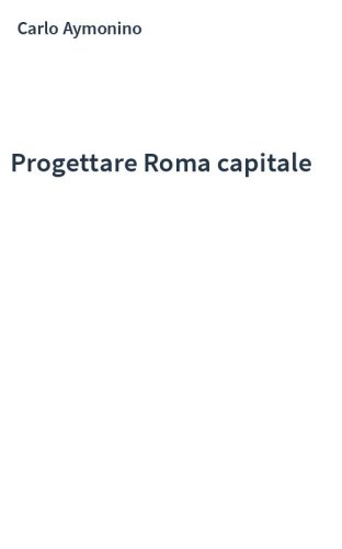 Progettare Roma capitale