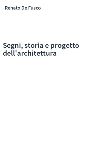 Segni, storia e progetto dell'architettura