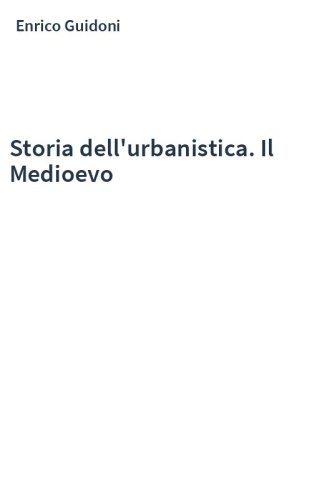 Storia dell'urbanistica. Il Medioevo