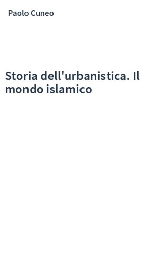 Storia dell'urbanistica. Il mondo islamico