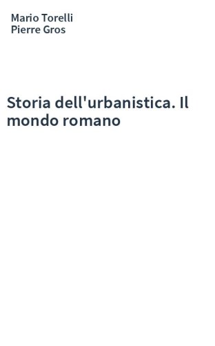 Storia dell'urbanistica. Il mondo romano