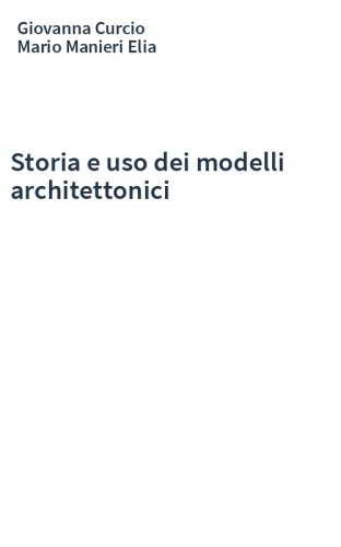 Storia e uso dei modelli architettonici
