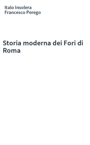 Storia moderna dei Fori di Roma