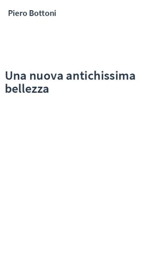 Una nuova antichissima bellezza
