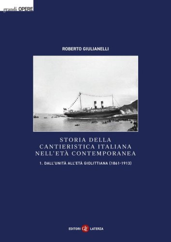 Storia della cantieristica italiana nell'età contemporanea