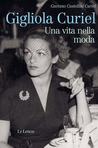 Gigliola Curiel. Una vita nella moda