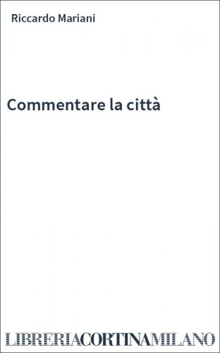 Commentare la città