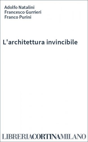 L'architettura invincibile