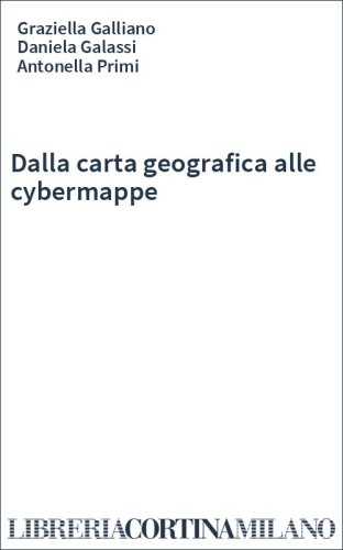 Dalla carta geografica alle cybermappe
