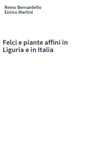Felci e piante affini in Liguria e in Italia
