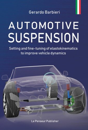 Automotive suspension. Setting and fine-tuning of elastokinematics to improve vehicle dynamics