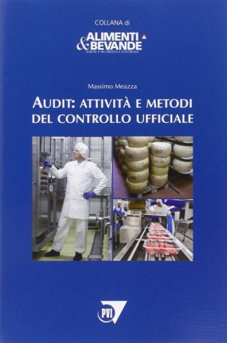 Audit. Attività e metodi del controllo ufficiale