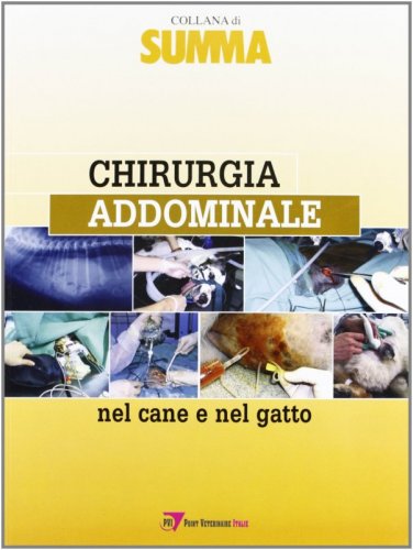 Chirurgia addominale nel cane e nel gatto