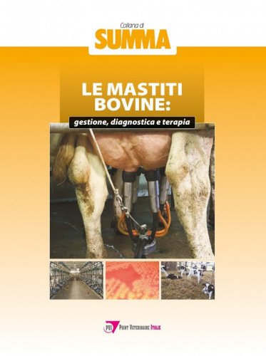 Le mastiti bovine: gestione, diagnostica e terapia