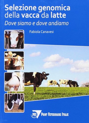 Selezione genomica della vacca da latte. Dove siamo e dove andiamo