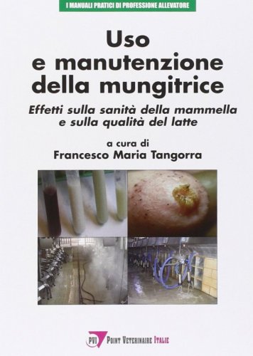 Uso e manutenzione della mungitrice