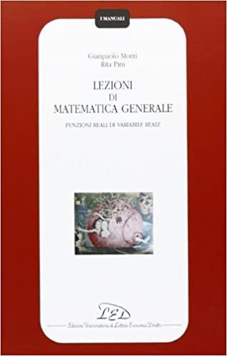 Lezioni di matematica generale. Funzioni reali di variabile reale