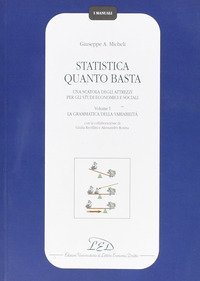 Statistica quanto basta. Una scatola degli attrezzi per gli studi economici e sociali