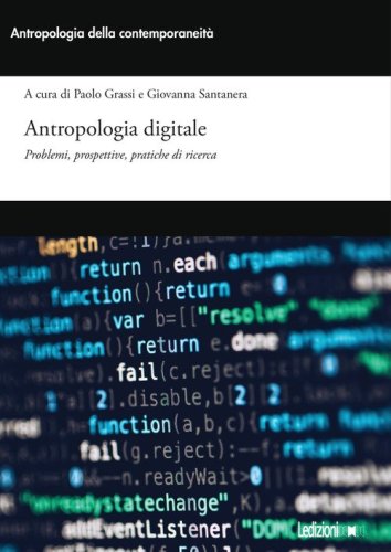 Antropologia digitale. Problemi, prospettive, pratiche di ricerca