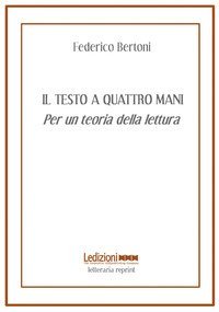 Il testo a quattro mani. Per una teoria della lettura