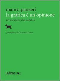 La grafica è un'opinione. Un mestiere che cambia