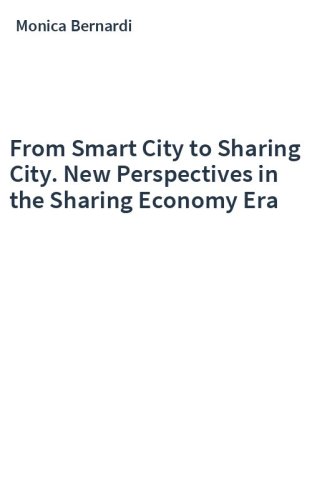 From Smart City to Sharing City. New Perspectives in the Sharing Economy Era