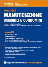 Manutenzione immobili e condomini. Osservatorio prezzi per l'edizlia e l'ingegneria civile