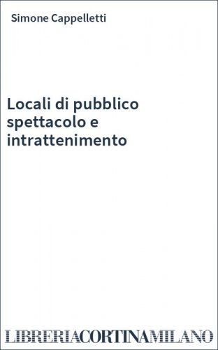 Locali di pubblico spettacolo e intrattenimento