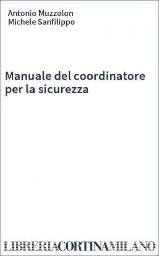 Manuale del coordinatore per la sicurezza