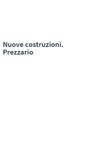 Nuove costruzioni. Prezzario