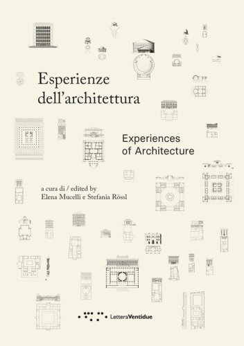Esperienze dell'architettura. Ediz. italiana e inglese