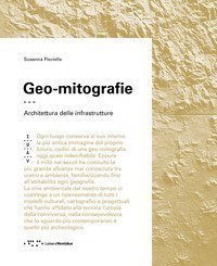 Geo-mitografie. Architettura delle infrastrutture