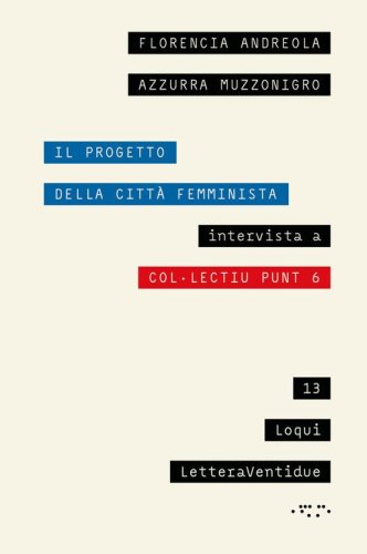 Il progetto della città femminista. Intervista a Col-lectiu Punt 6