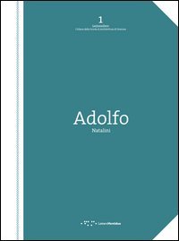 Linea d'ombra. 1978-1984: Adolfo Natalini tra il superstudio e l'architettura. Ediz. italiana e inglese