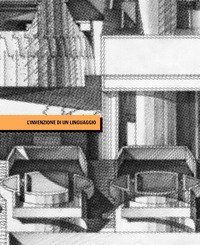 L'invenzione di un linguaggio. Franco Purini e il tema dell'origine 1964-1976
