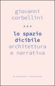 Lo spazio dicibile. Architettura e narrativa