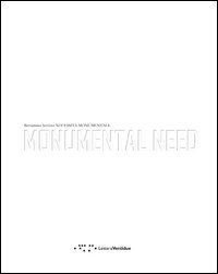 Monumental need-Necessità monumentale