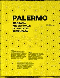 Palermo. Biografia progettuale di una città aumentata