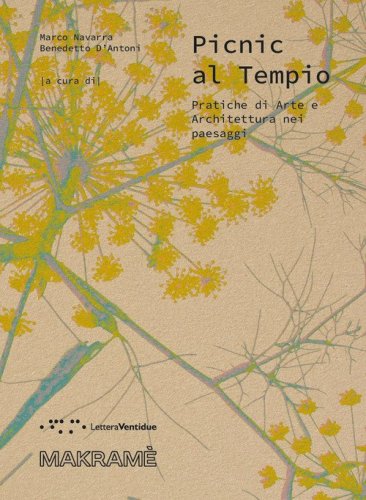 Picnic al Tempio. Pratiche di arte e architettura nei paesaggi