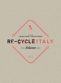 Re-Cycle Italy. Atlante
