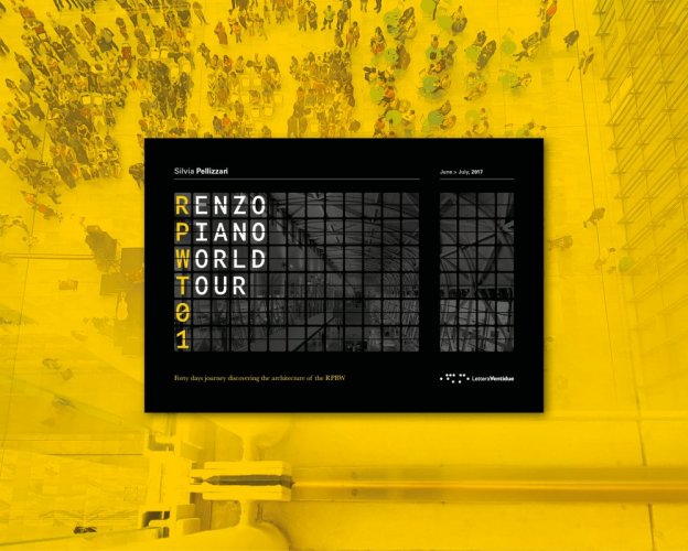Renzo Piano World Tour 01. Un viaggio di quaranta giorni alla scoperta delle architetture di RPBW. Ediz. italiana e inglese