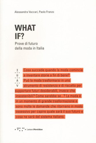What if? Prove di futuro della moda in Italia